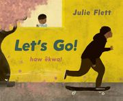 Let's Go! Julie Flett