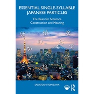 Essential Single‐Syllable Japanese Particles: The Basis for Sentence Construction and Meaning
