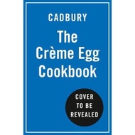 The Cadbury Creme Egg Cookbook by Cadbury (UK edition, paperback)