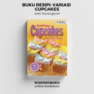 Karangkraf - Buku Resipi Cupcakes: Variasi Cupcakes | resepi kek cawan