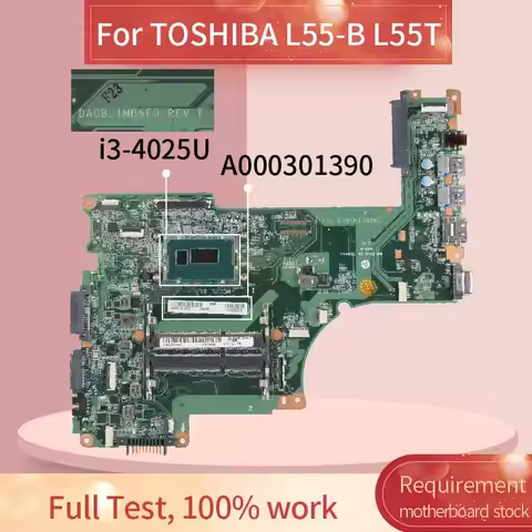 For TOSHIBA L55-B L55T-B L55T Laptop Motherboard I3-4025U DA0BLIMB6F0 SR1EQ DDR3 Notebook Mainboard 