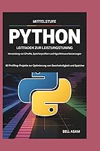 Python für Fortgeschrittene Leitfaden zur Leistungsoptimierung Verwenden von CProfile, Speicherprofi