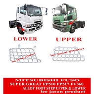 J119S06 MITSUBISHI FUSO SUPER GREAT FP510 FP517 FV360 ALLOY FOOT STEP UPPER & LOWER