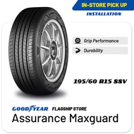 [INSTALLATION/ PICKUP] Goodyear 195/60R15 Assurance Maxguard Tire (Worry Free Assurance) - Honda Accord/Mitsubishi Lancer/Toyota Corolla Altis/Toyota Yaris - [E-Ticket]