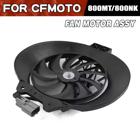 For CFMOTO 800MT 800NK Fan Motor Motorized Fan Assy Motorcycle Accessories 800 MT MT800 CF800MT CF80