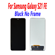 LCD S21 FE For Samsung Galaxy S21 FE LCD Display Digital Touch Screen TFT For S21 FE G990B/G990E LCD