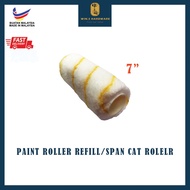7" PAINT REFILL /  SPAN BATANG CAT