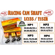 HPSP RACING CAMSHAFT LC135 Y15ZR Y16ZR FZ150 LEO TOBAKI TOKAHI TUTTO GTC RACING CAM SHAFT HIGHCAM HI
