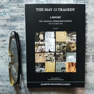 PSBL - THE MAY 13 TRAGEDY : A REPORT / THE NATIONAL OPERATIONS COUNCIL 9th OCTOBER, 1969