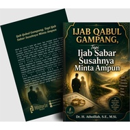 Easy Qabul Ijab, But Ijab Sabar, Difficult to Ask to Be Rich in Ampunished