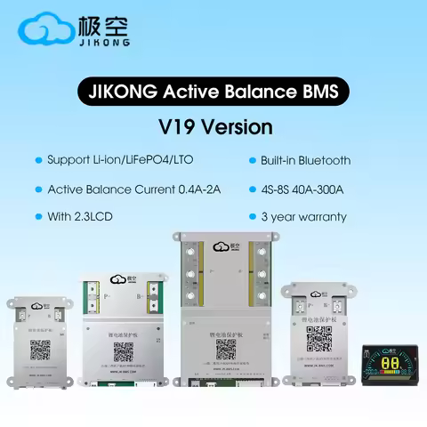 JKBMS JIKONG V19 With 2.3LCD 3S 4S 5S 6S 7S 8S 12V 24V Active BMS 40A 60A 100A 200A 300A Lifepo4 Li-