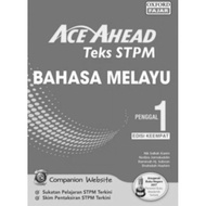 ACE AHEAD TEKS STPM BAHASA MELAYU PENGGAL 1