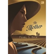 The Mother Novel - Pearl S. Buck Buck Buck