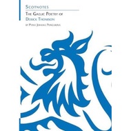 [100% Original Books] - The Gaelic Poetry of Derick Thomson : (Scotnot by Petra Johana Poncarova (UK