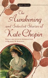 The Awakening : And Selected Stories of Kate Chopin by Kate Chopin (US edition, paperback)