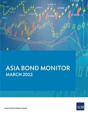 Asia Bond Monitor March 2022 Asian Development Bank