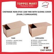 CHEFMADE NON-STICK PLAIN/CORRUGATED LOAF PAN WITH SLIDING COVER [WL9317, WK9318, WK9403, WK9404, WK9054, WK9054C, WK9088