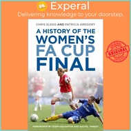 A History of the Women's FA Cup Final by Patricia Gregory (UK edition, paperback)