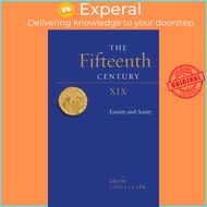 The Fifteenth Century XIX - Enmity and Amity by Linda Clark (UK edition, hardcover)