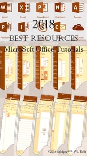 2018 Best Resources for MicroSoft Office Tutorials Antonio Smith