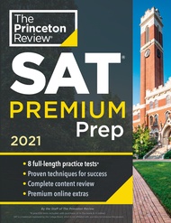 Princeton Review SAT Premium Prep, 2021: 8 Practice Tests + Review & Techniques + Online Tools (Coll
