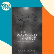 [100% Original Books] - The Wayward Haunt by Cas E Crowe (paperback)