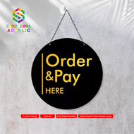Sign Acrylic Order & pay Here bulat gantung elegant | Akrilik order pay here minimalis