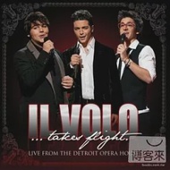 IL VOLO / IL VOLO... Takes Flight: Live From The Detroit Opera House