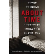 About Time: Surviving Ireland's Death Row [Paperback]