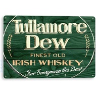 TIN Sign “Tullamore Dew Irish Whisky Store Brew Beer Liquor Shop Bar Pub A658