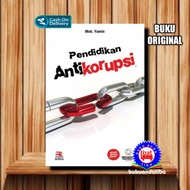 ANTICORUPSI EDUCATION - Moh.Yamin - Original