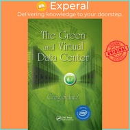 The Green and Virtual Data Center by Greg Schulz (UK edition, paperback)