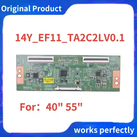 Original logic board 14Y_EF11_TA2C2LV0.1 14Y-EF11-TA2C2LV0.1 For 40-inch 55-inch