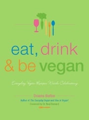 Eat, Drink &amp; Be Vegan Dreena Burton