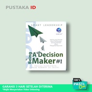 Smart Leadership: Being A Decision Maker 1 - Original