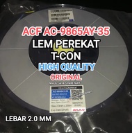 PEREKAT COF TCON ATAU Lem Tcon ACF AC 9865AY 35 lem kusus ke jalur papan tcon TV LED DIGITAL