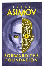 [100% Original Books] - Forward the Foundation by Isaac Asimov (UK edition paperback)