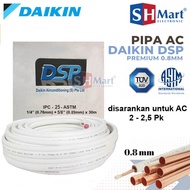 Pipa Ac Daikin DSP 1/4 - 5/8 (Ac Daikin 2 - 2,5 Pk Thailand) Per Meter