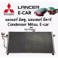 แผงแอร์ มิตซูบิชิ แลนเซอร์ อีคาร์ Mitsubishi Lancer Ecar E car E-car แผงร้อน รังผึ้งแอร์ คอยล์ร้อน condenser