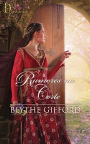 Rumores na corte Blythe Gifford