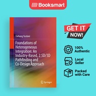 Foundations of Heterogeneous Integration: An Industry-Based, 2.5D/3D P - 9783319757674