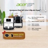 [New Launch] Acerpure KF1 | Acerpure Chef 2 in 1 Multifunctional Flip Air Fryer | White/Black