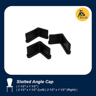 Black Rubber Slotted Angle Cap ( 1 1/2" x 1 1/2" | 2 1/2" x 1 1/2" (Left) | 2 1/2" x 1 1/2" (Right) 