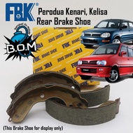 FBK Rear Brake shoe, Brake drum lining, Brake shoe belakang, Perodua Kenari, Kelisa