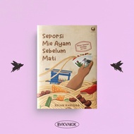 BUKUAKIK - Seporsi Mie Ayam Sebelum Mati - Brian Khrisna - EDISI SPESIAL CETAKAN KE-100 (Gramedia)