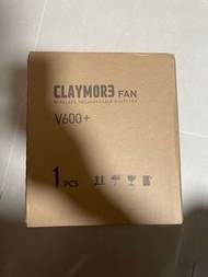 Claymore fan 600+ 