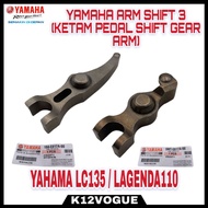 YAMAHA LC135/LAGENDA 110 /SRL110 ARM SHIFT 3 KETAM PEDAL FORK SHIFT GEAR ARM