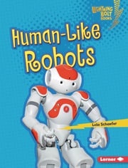 Human-Like Robots Lola Schaefer