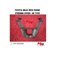 Toyota Hilux Revo Rogue Steering Cover - GR Type