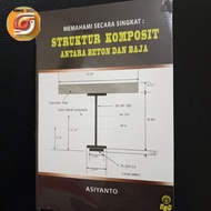 Buku Struktur Komposit Antara Beton dan Baja by Asiyanto
